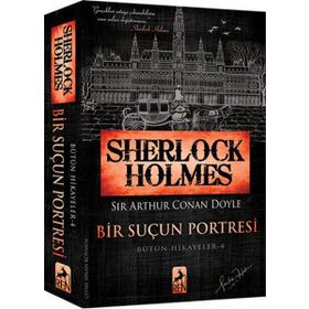 Sherlock Holmes - Bir Suçun Portresi - Sir Arthur Conan Doyle