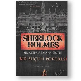 Sherlock Holmes - Bir Suçun Portresi - Sir Arthur Conan Doyle