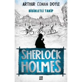 Sherlock Holmes - Bisikletli Takip - Arthur Conan Doyle