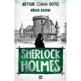 SHERLOCK HOLMES BÖCEK AVCISI - SIR ARTHUR CONAN DOYLE