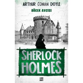 SHERLOCK HOLMES BÖCEK AVCISI - SIR ARTHUR CONAN DOYLE