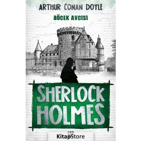 SHERLOCK HOLMES BÖCEK AVCISI - SIR ARTHUR CONAN DOYLE