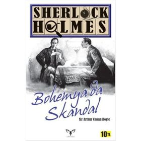 SHERLOCK HOLMES BOHEMYA'DA SKANDAL - ARTHUR CONAN DOYLE