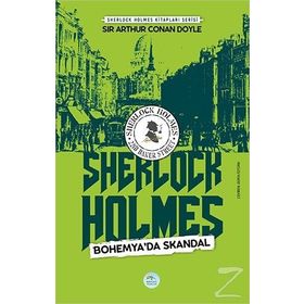 SHERLOCK HOLMES BOHEMYA'DA SKANDAL - ARTHUR CONAN DOYLE