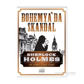 SHERLOCK HOLMES BOHEMYA'DA SKANDAL - ARTHUR CONAN DOYLE