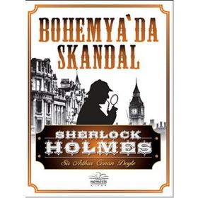 Sherlock Holmes - Bohemya’da Skandal - s artur conan doyle