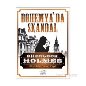 Sherlock Holmes - Bohemya’da Skandal - s artur conan doyle