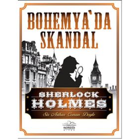 Sherlock Holmes - Bohemya'da Skandal - Sir Arthur Conan Doyle