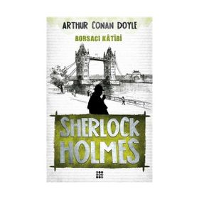 Sherlock Holmes - Borsacı Katibi - Arthur Conan Doyle