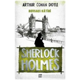 Sherlock Holmes - Borsacı Katibi - Arthur Conan Doyle
