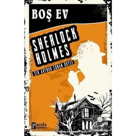 Sherlock Holmes - Boş Ev - Sir Arthur Conan Doyle