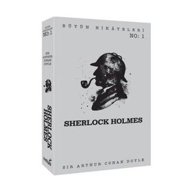 Sherlock Holmes - Bütün Hikayeleri 1 - Sir Arthur Conan Doyle