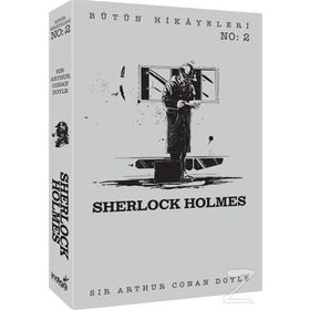 Sherlock Holmes - Bütün Hikayeleri 2 / Sir Arthur Conan Doyle
