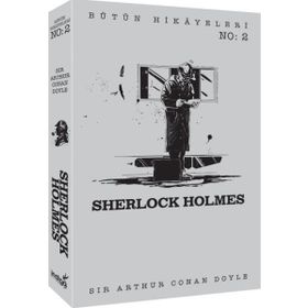 Sherlock Holmes - Bütün Hikayeleri 2 / Sir Arthur Conan Doyle