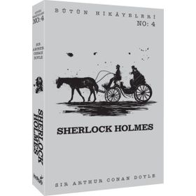 Sherlock Holmes - Bütün Hikayeleri 4 - Sir Arthur Conan Doyle