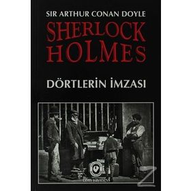Sherlock Holmes - Dörtlerin İmzası - Sir Arthur Conan Doyle