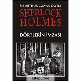 Sherlock Holmes - Dörtlerin İmzası - Sir Arthur Conan Doyle