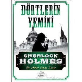 SHERLOCK HOLMES DÖRTLERİN YEMINI - ARTHUR CONAN DOYLE