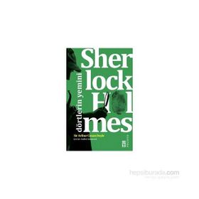 SHERLOCK HOLMES DÖRTLERİN YEMINI - ARTHUR CONAN DOYLE