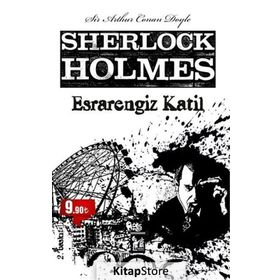 SHERLOCK HOLMES - ESRARENGIZ KATIL - ARTHUR CONAN DOYLE