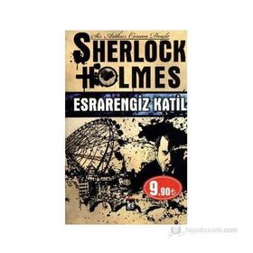 SHERLOCK HOLMES - ESRARENGIZ KATIL - ARTHUR CONAN DOYLE