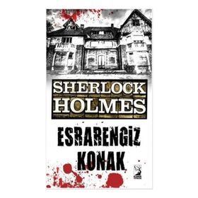 Sherlock Holmes - Esrarengiz Konak - Sir Arthur Conan Doyle