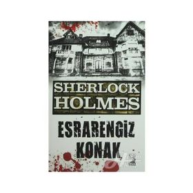 Sherlock Holmes - Esrarengiz Konak - Sir Arthur Conan Doyle