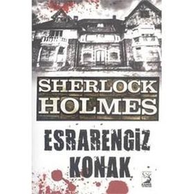 Sherlock Holmes - Esrarlı Ev - s artur conan doyle