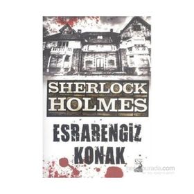 Sherlock Holmes - Esrarlı Ev - s artur conan doyle
