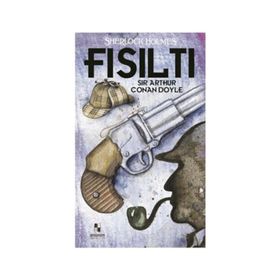 Sherlock Holmes - Fısıltı - Artur Conan Doyle