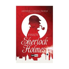 Sherlock Holmes - Fısıltı - Artur Conan Doyle