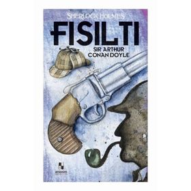 Sherlock Holmes - Fısıltı - s artur conan doyle