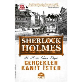SHERLOCK HOLMES / GERÇEKLER KANIT İSTER - ARTHUR CONAN DOYLE