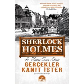 SHERLOCK HOLMES / GERÇEKLER KANIT İSTER - ARTHUR CONAN DOYLE