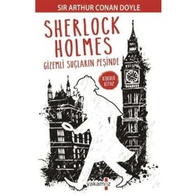Sherlock Holmes - Gizemli Suçların Peşinde - Sir Arthur Conan Doyle
