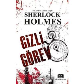 Sherlock Holmes - Gizli Görev - Sir Arthur Conan Doyle