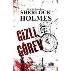 Sherlock Holmes - Gizli Görev - Sir Arthur Conan Doyle