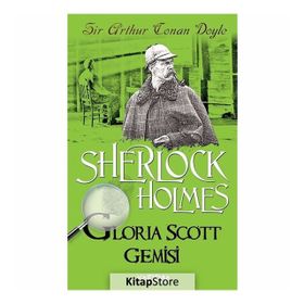 SHERLOCK HOLMES - GLORIA SCOTT - ARTHUR CONAN DOYLE
