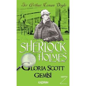 Sherlock Holmes Gloria Scott Gemisi - s artur conan doyle