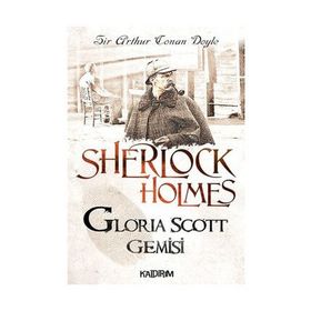 Sherlock Holmes Gloria Scott Gemisi - s artur conan doyle
