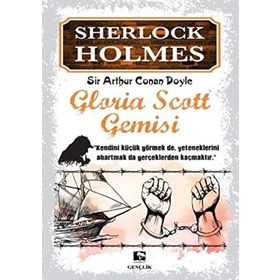 Sherlock Holmes Gloria Scott Gemisi - s artur conan doyle