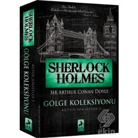 Sherlock Holmes Gölge Koleksiyonu - s artur conan doyle