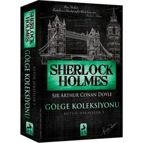 Sherlock Holmes Gölge Koleksiyonu - s artur conan doyle