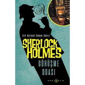 Sherlock Holmes - Görüşme Odası - Arthur Conan Doyle