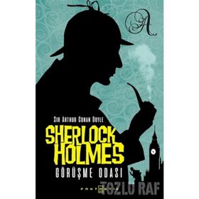 Sherlock Holmes - Görüşme Odası - Arthur Conan Doyle