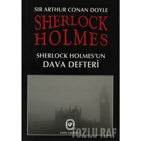Sherlock Holmes - Holmes’un Dava Defteri - Sir Arthur Conan Doyle