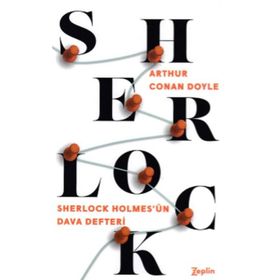 Sherlock Holmes - Holmes’un Dava Defteri - Sir Arthur Conan Doyle