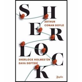 Sherlock Holmes - Holmes’un Dava Defteri - Sir Arthur Conan Doyle