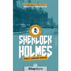 Sherlock Holmes - İkinci Lekenin Esrarı - Sir Arthur Conan Doyle