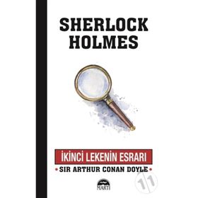 Sherlock Holmes - İkinci Lekenin Esrarı - Sir Arthur Conan Doyle
